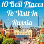 جاهای دیدنی روسیه | بخش دوم راهنمای سفر | زیگوکمپ
