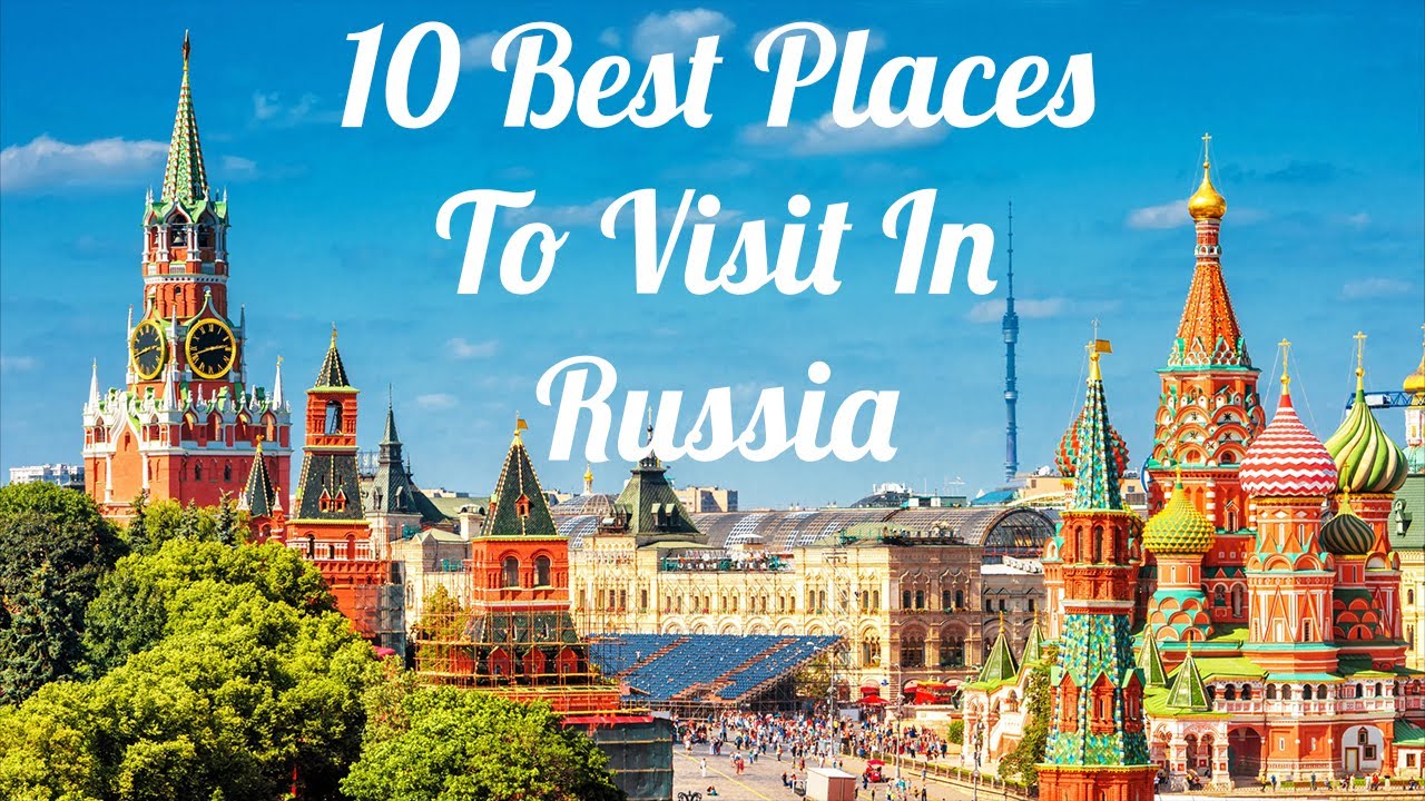 جاهای دیدنی روسیه | بخش دوم راهنمای سفر | زیگوکمپ